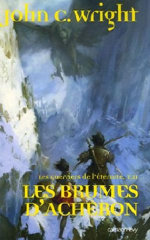 [Les Guerriers de l' Eternité 02] • Les brumes d'Achéron